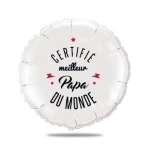 Ballon certifié meilleur papa du monde - Ballon aluminium 46cm