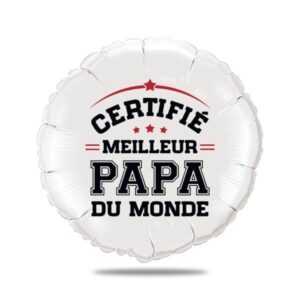 Ballon certifié meilleur papa du monde - Ballon aluminium 46cm