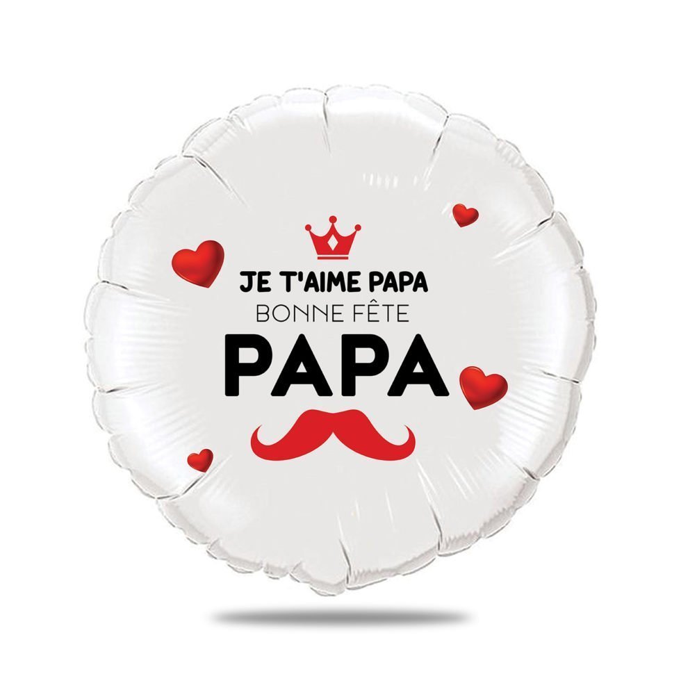 Ballon je t'aime papa - bonne fête - Ballon aluminium 46cm
